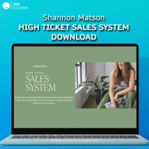 Shannon Matson – High Ticket Sales System