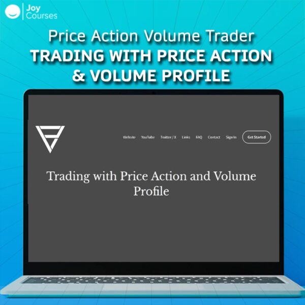 Price Action Volume Trader – Trading With Price Action & Volume Profile