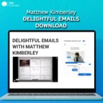 Matthew Kimberley – Delightful Emails