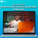 Rohan Gilkes – Remote Home Service Blueprint