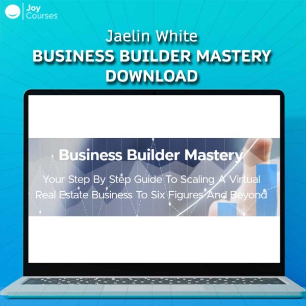 Jaelin White – Business Builder Mastery