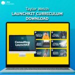 Taylor Welch – LaunchKit Curriculum